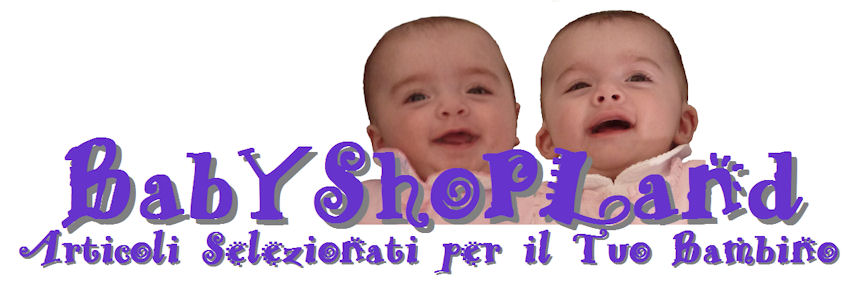 BabyShopLand - articoli selezionati per il Tuo bambino